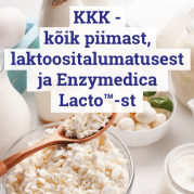KKK - kõik piimast, laktoositalumatusest ja Enzymedica Lacto™-st
