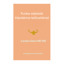 E-raamat: „Kuidas seljatada kilpnäärme talitlushäired“- Carolyn Dean
